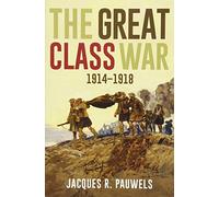 The Great Class War 1914-1918