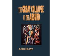 THE GREAT COLLAPSE OF THE ABSURD