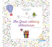 The Great Coloring Adventures: Explore - Color - Learn (Kili and Minmini World quest)