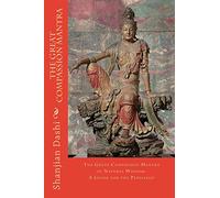 The Great Compassion Mantra: The Great Compassion Mantra of Natural Wisdom: A Guide for the Perplexed: Volume 1