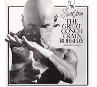 The Great Conch Train Robbery And Other Songs by Shel Silverstein (1993-09-01)