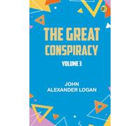 The Great Conspiracy Volume 3