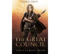 The Great Council: (Path of the Ranger Book 10)