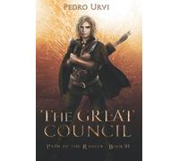The Great Council: (Path of the Ranger Book 10)