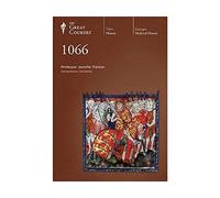 The Great Courses: 1066: The Year That Changed Everything by Professor Jennifer Paxton (2012-08-02)