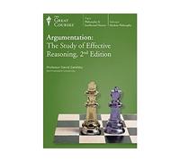 THE GREAT COURSES; ARGUMENTATION; THE STUDY OF EFFECTIVE REASONING 2ND ED. DVDS AND COURSE GUIDEBOOK
