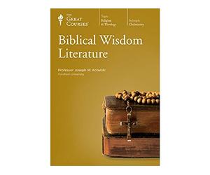 The Great Courses: Biblical Wisdom Literature