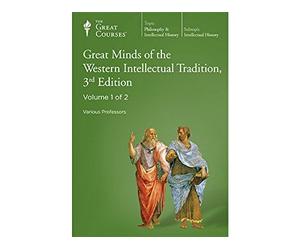 THE GREAT COURSES; GREAT MINDS OF THE WESTERN INTELLECTUAL TRADITION; PARTS 1-7 DVDS AND COURSE GUIDEBOOK