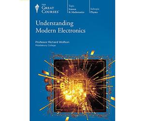 The Great Courses: Understanding Modern Electronics