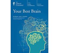 The Great Courses: Your Best Brain: The Science of Brain Improvement