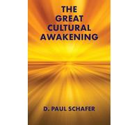 The Great Cultural Awakening: Key to an Equitable, Sustainable, and Harmonious Age
