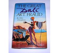 The Great Dali Art Fraud and Other Deceptions