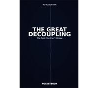 THE GREAT DECOUPLING: The Split You Can’t Unsee