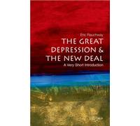 The Great Depression and New Deal : A Very Short Introduction