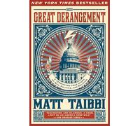 The Great Derangement: A Terrifying True Story of War, Politics, and Religion