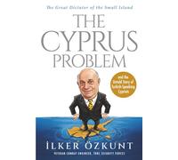 The Great Dictator of the Small Island The Cyprus Problem