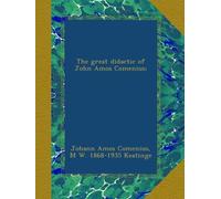 The great didactic of John Amos Comenius;