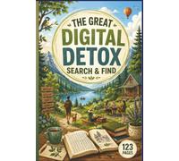 The Great Digital Detox Search & Find: 60 Mindfulness Vocabulary Challenges for Focus and Stress Relief: A Word Find Journey for Adults Seeking Mental ... Stress Relief & Zen Word Search Collection)