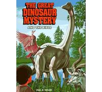 The Great Dinosaur Mystery and the Bible