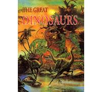 The Great Dinosaurs