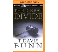 The Great Divide by T. Davis Bunn (2015-08-18)