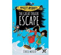 The Great Drain Escape: 2 (Pocket Pirates)