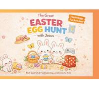 The Great Easter Egg Hunt: Fun Search & Find, Coloring and Activities for Kids