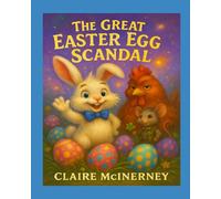 The Great Easter Egg Scandal