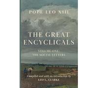 The Great Encyclicals: Volume One-The Social Letters