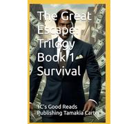The Great Escape: Trilogy Book 1 Survival