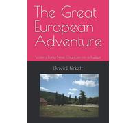 The Great European Adventure: Visiting Forty-Nine Countries on a Budget