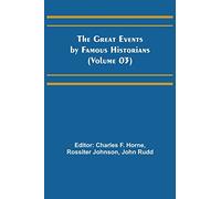 The Great Events by Famous Historians (Volume 03)