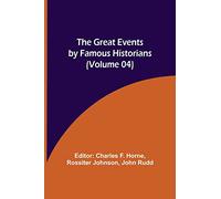 The Great Events by Famous Historians (Volume 04)