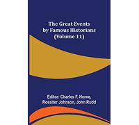 The Great Events by Famous Historians (Volume 11)