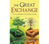 The Great Exchange: What Happened in the Garden of Eden