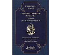 The Great Exegesis: Volume II: Surat al-Anʿam and Surat Ya-Sin