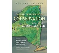 The Great Experiment in Conservation : Voices from the Adirondack Park