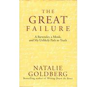 The Great Failure: A Bartender, a Monk, and My Unlikely Path to Truth