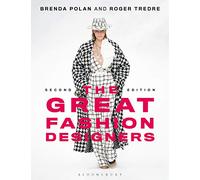 The Great Fashion Designers : From Chanel to McQueen, the names that made fashion history