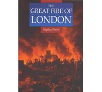 The Great Fire of London (Sutton Illustrated History Paperbacks)
