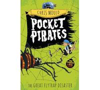 The Great Flytrap Disaster: Book 3 (Pocket Pirates)