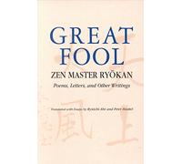 [The Great Fool: Zen Master Ryokan - Poems, Letters and Other Writings] (By: Ryokan) [published: December, 1996]
