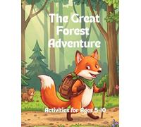 The Great Forest Adventure: A Big Woodland Activity & Coloring Book for Kids - Mazes, Word Searches, Crosswords, Coloring Pages & Fun Animal Facts (Ages 5-10)
