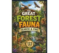 The Great Forest Fauna Search & Find: 60 Challenging Word Search Puzzles Featuring Woodland Creatures, Birdwatching Favorites, and Forest Flora for ... & Wildlife Relaxing Word Search Series)