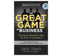 The Great Game of Business: The Only Sensible Way to Run a Company