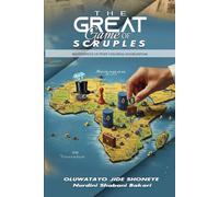 The Great Game of Scruples: Masterpiece of Post-Colonial Doublespeak