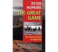 The Great Game: On Secret Service in High Asia