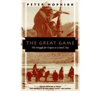 [( The Great Game: The Struggle for Empire in Central Asia )] [by: Peter Hopkirk] [May-1994]