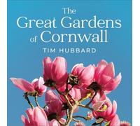 The Great Gardens of Cornwall