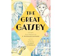The Great Gatsby: A Graphic Novel Adaptation
